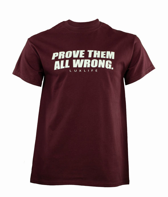 PROVE THEM ALL WRONG - SHORT SLEEVE